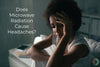 Does Microwave Radiation Cause Headaches?