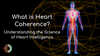 What is Heart Coherence? Understanding Science Of Heart Intelligence